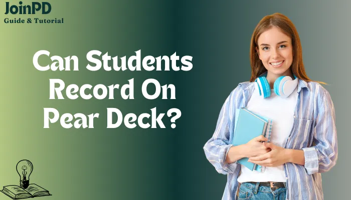 Can Students Record On Pear Deck