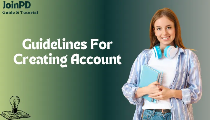 Guidelines For Creating Account