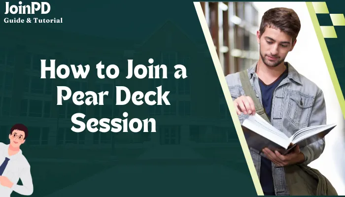 How to Join a Pear Deck Session