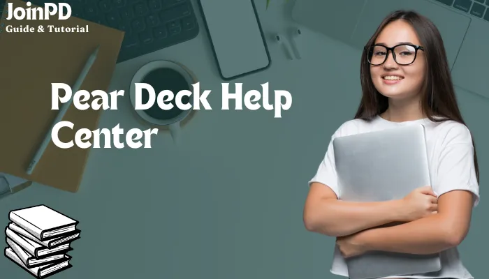 Pear Deck Help Center